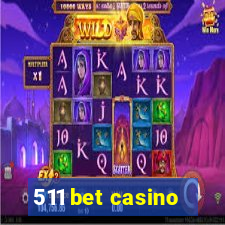 511 bet casino